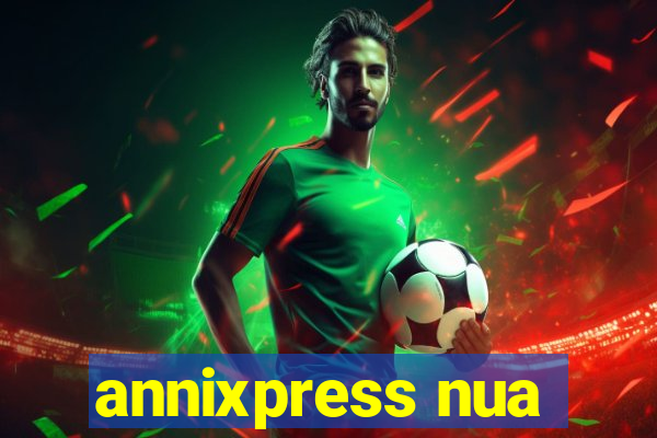 annixpress nua